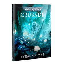 Warhammer 40K Crusade Tyrannic War