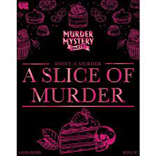 Murder Mystery Party - A Slice of Murder