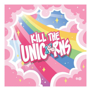 Kill The Unicorns